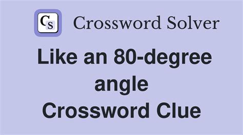 Like an 80 degree angle crossword - We have got the solution for the Like a 30-degree angle crossword clue right here. This particular clue, with just 5 letters, was most recently seen in the USA Today on September 27, 2023. And below are the possible answer from our database. Like a 30-degree angle Answer is: ACUTE.